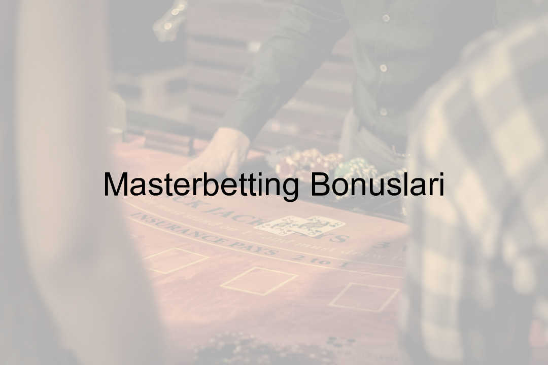 Masterbetting bonusları