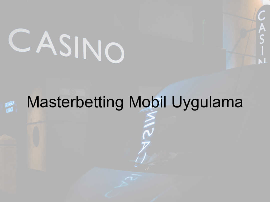 Masterbetting mobil uygulama