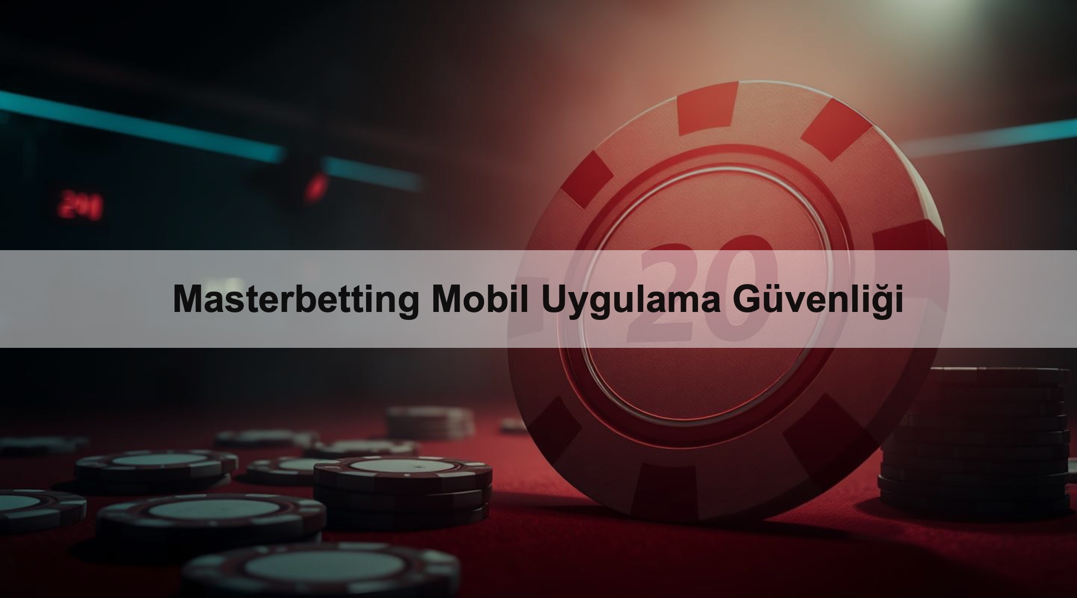 Masterbetting Mobil Uygulama Güvenliği 1 Masterbetting Mobil Uygulama Güvenliği